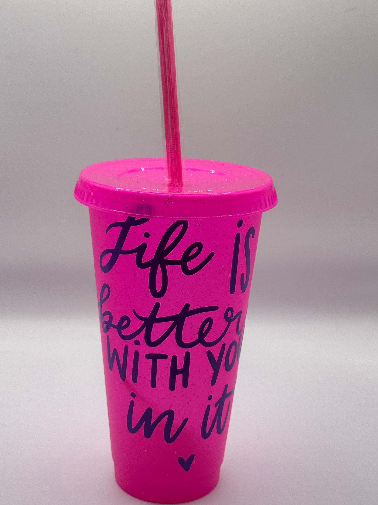 Life is better Tumbler