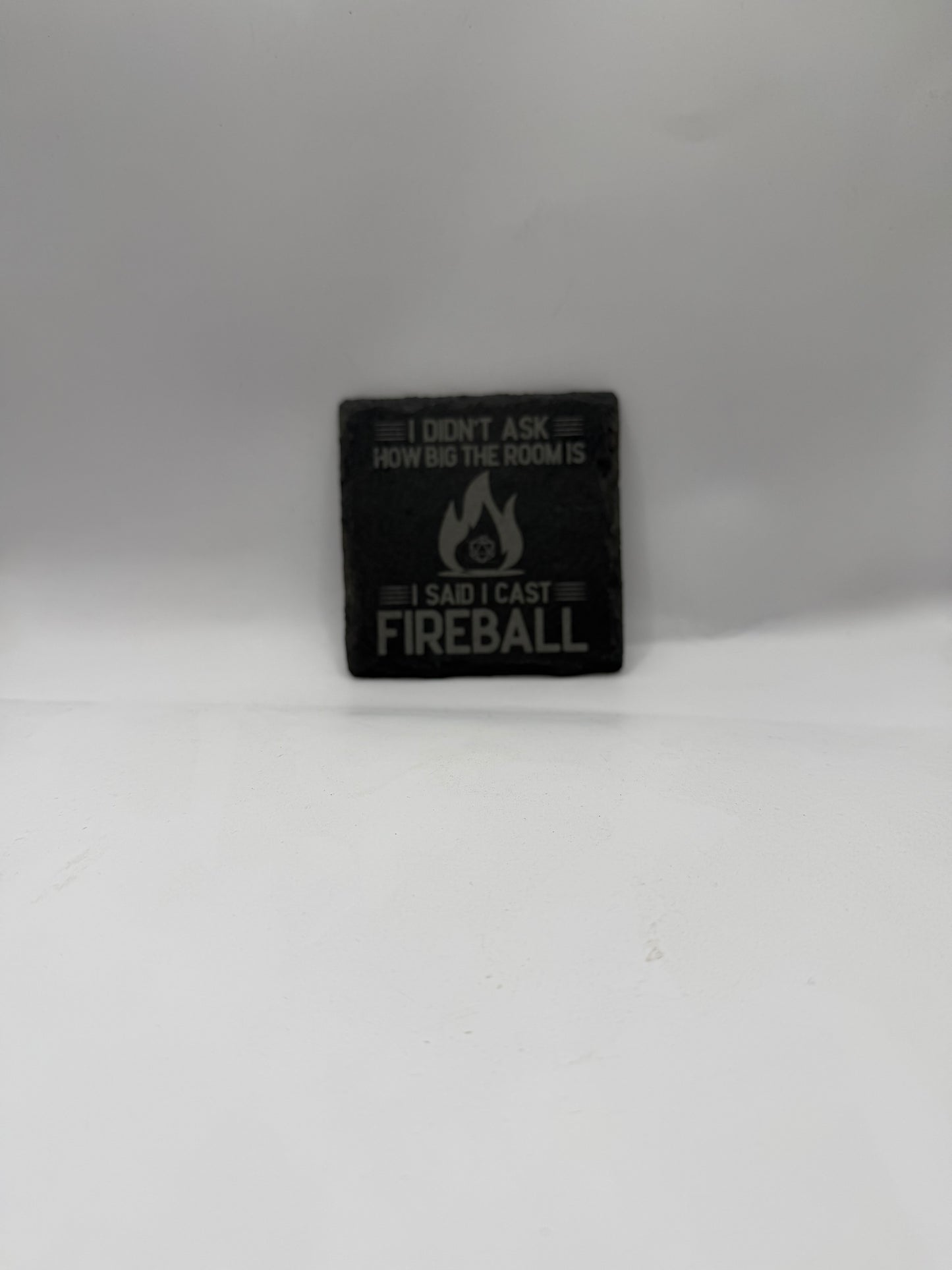 Slate Coaster Set, I Didn't Ask How Big the Room Is I Said I Cast Fireball, Black Natural Stone, Square Shape, Set of 4