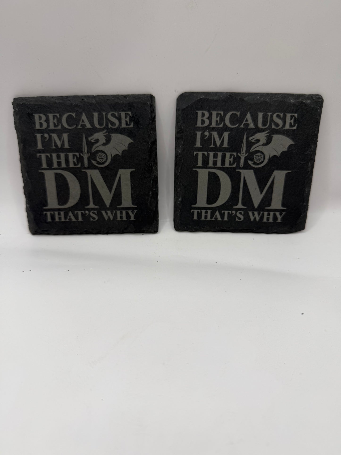 Slate Coaster Set, Because I'm The DM That's Why, Black Stone, Square Shape, Gaming Theme, Set of 4