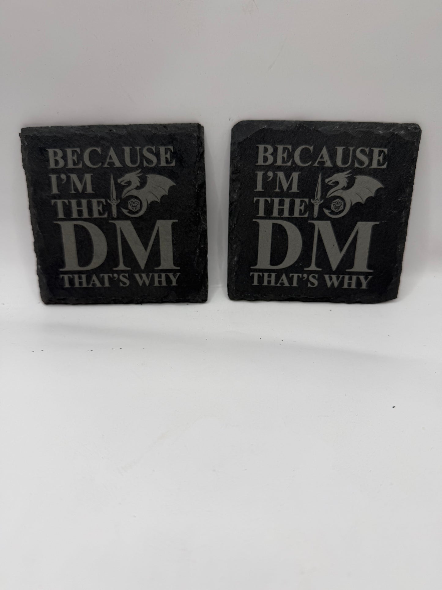 Slate Coaster Set, Because I'm The DM That's Why, Black Stone, Square Shape, Gaming Theme, Set of 4