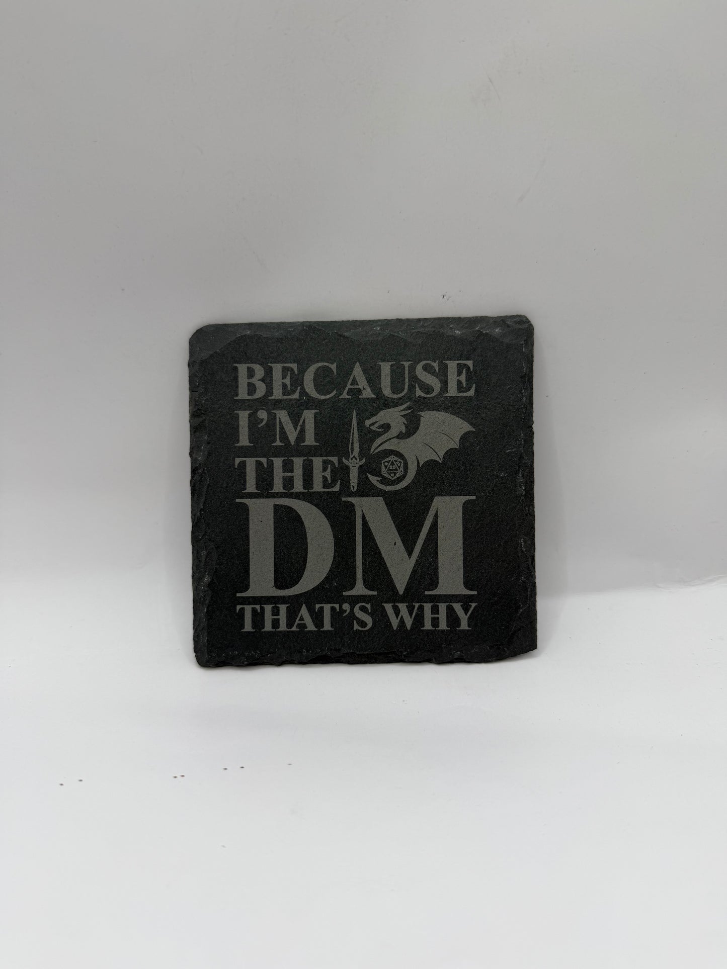 Slate Coaster Set, Because I'm The DM That's Why, Black Stone, Square Shape, Gaming Theme, Set of 4