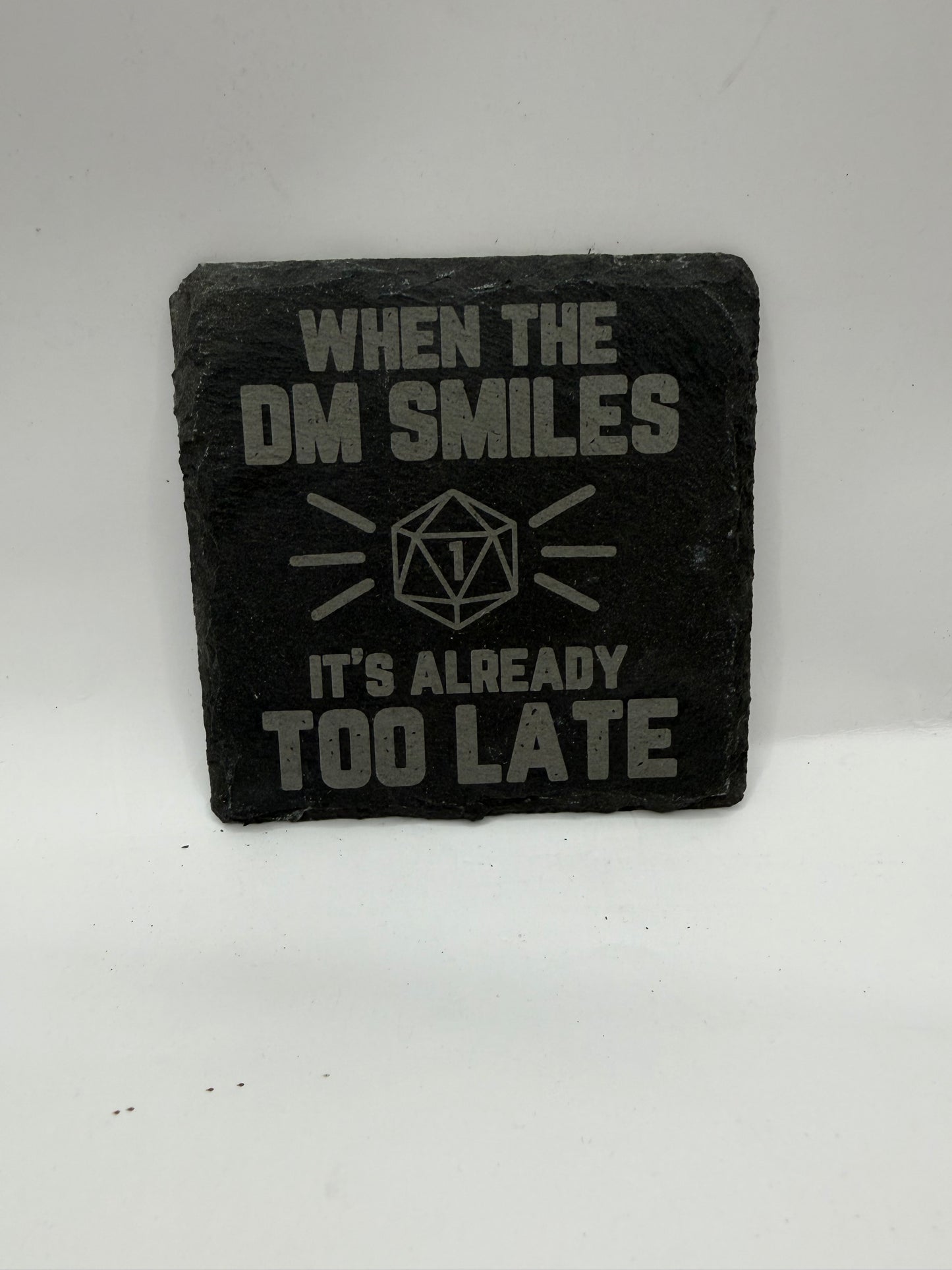 D&D Slate Coaster Set, When the DM Smiles It's Already Too Late, Gaming Theme, Black Stone, Square Shape